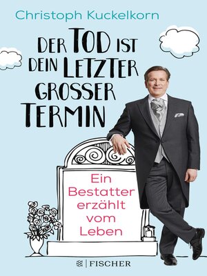 cover image of »Der Tod ist dein letzter großer Termin«